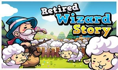 game pic for Retired Wizard Story